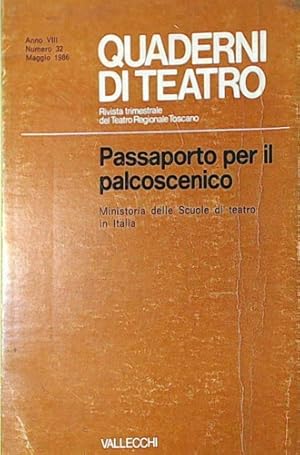 Bild des Verkufers fr Passaporto per il palcoscenico. Ministoria dele scuole di teatro in Italia. zum Verkauf von FIRENZELIBRI SRL