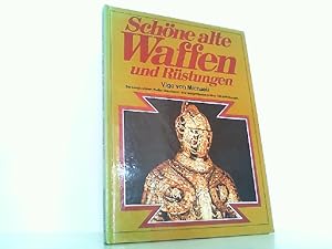 Bild des Verkufers fr Schne alte Waffen und Rstungen. zum Verkauf von Antiquariat Ehbrecht - Preis inkl. MwSt.