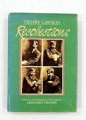 Bild des Verkufers fr Henry Lawson Recollections: A Selection of Autobiographical Works zum Verkauf von Adelaide Booksellers