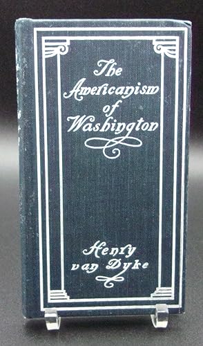 THE AMERICANISM OF WASHINGTON [Signed by Walter Knott]