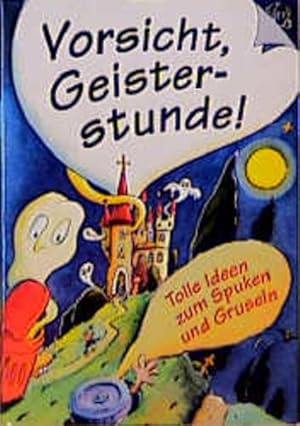 Bild des Verkufers fr Vorsicht, Geisterstunde ! - Tolle Ideen zum Spuken und Gruseln zum Verkauf von Versandantiquariat Felix Mcke