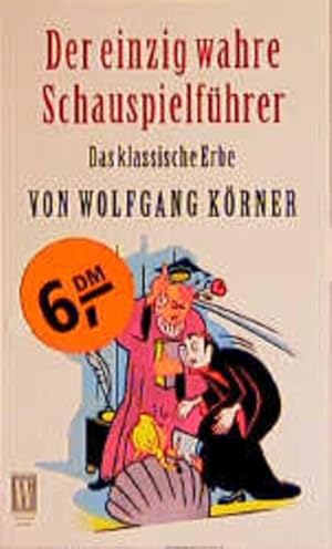 Bild des Verkufers fr Der einzig wahre Schauspielfhrer. Das klassische Erbe zum Verkauf von Versandantiquariat Felix Mcke