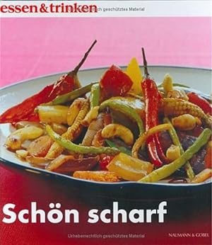 Seller image for essen & trinken: Schn scharf for sale by Versandantiquariat Felix Mcke