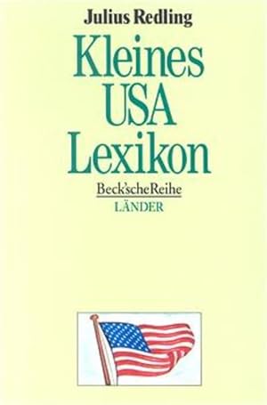 Seller image for Kleines USA-Lexikon: Wissenswertes ber Land und Leute for sale by Versandantiquariat Felix Mcke