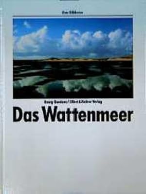 Bild des Verkufers fr Das Wattenmeer (Eine Bildreise) zum Verkauf von Versandantiquariat Felix Mcke