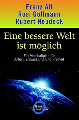 Bild des Verkufers fr Eine bessere Welt ist mglich: Ein Marshallplan fr Arbeit, Entwicklung und Freiheit zum Verkauf von Versandantiquariat Felix Mcke