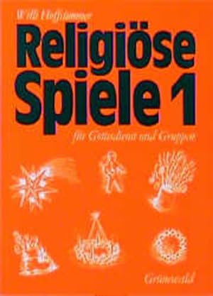 Bild des Verkäufers für Religiöse Spiele für Gottesdienst und Gruppen, Bd.1 zum Verkauf von Versandantiquariat Felix Mücke