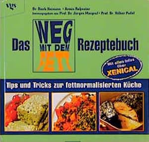 Immagine del venditore per Das Weg mit dem Fett-Rezeptebuch: Tips und Tricks zur fettnormalisierten Kche venduto da Versandantiquariat Felix Mcke