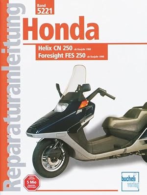 Bild des Verkufers fr Honda Helix CN 250 / Foresight FES 250 (Reparaturanleitungen) zum Verkauf von Versandantiquariat Felix Mcke