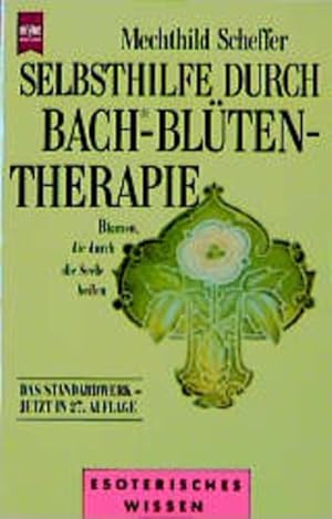 Bild des Verkufers fr Selbsthilfe durch Bach-Bltentherapie zum Verkauf von Versandantiquariat Felix Mcke