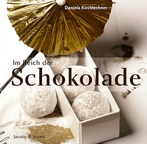 Imagen del vendedor de Im Reich der Schokolade: Rezepte, Deko- und Verpackungsideen a la venta por Versandantiquariat Felix Mcke