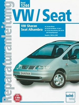 Bild des Verkufers fr VW Sharan / Seat Alhambra Baujahre 1998-2000: 1,8 Liter/ 2,8 Liter V6 / 12/24 V/ 1,9 Liter Diesel 90/110 PS: Baujahre 1998 bis 2000 (Reparaturanleitungen) zum Verkauf von Versandantiquariat Felix Mcke