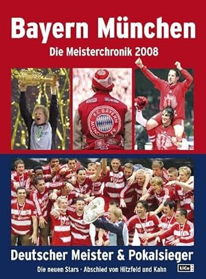 FC Bayern München Meister-Chronik 2008: Deutscher Meister und Pokalsieger