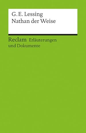 Bild des Verkufers fr Erluterungen und Dokumente zu Gotthold Ephraim Lessing: Nathan der Weise (Reclams Universal-Bibliothek) zum Verkauf von Versandantiquariat Felix Mcke