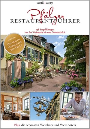 Bild des Verkufers fr Pflzer Restaurantfhrer 2018/2019: 148 ausgewhlte Empfehlungen von der Weinstube bis zum Gourmetlokal; Die besten Weingter, die schnsten Weinbars und Weinhotels zum Verkauf von Versandantiquariat Felix Mcke