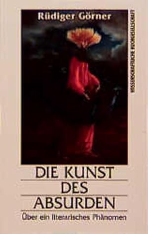 Seller image for Die Kunst des Absurden. ber ein literarisches Phnomen for sale by Versandantiquariat Felix Mcke