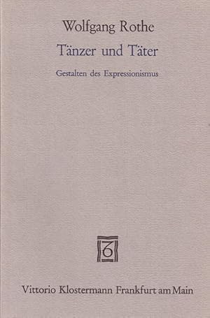 Seller image for Tnzer und Tter. Gestalten des Expressionismus for sale by Versandantiquariat Felix Mcke