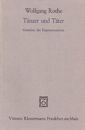 Bild des Verkufers fr Tnzer und Tter. Gestalten des Expressionismus zum Verkauf von Versandantiquariat Felix Mcke