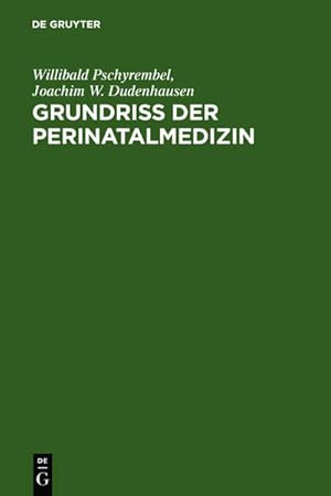 Bild des Verkufers fr Grundriss der Perinatalmedizin zum Verkauf von Versandantiquariat Felix Mcke