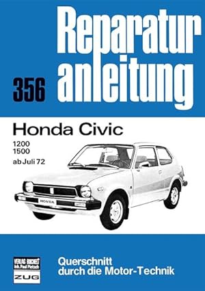 Bild des Verkufers fr Reparaturanleitung Honda Civic ab Juli 1972 (1200, 1500) zum Verkauf von Versandantiquariat Felix Mcke