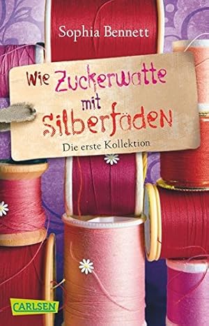 Seller image for Wie Zuckerwatte mit Silberfden: Die erste Kollektion (Modemdchen) for sale by Gabis Bcherlager
