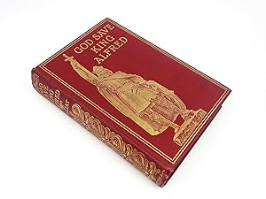 Seller image for God Save King Alfred for sale by HORSE BOOKS PLUS LLC