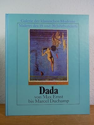 Bild des Verkufers fr Dada. Von Max Ernst bis Marcel Duchamp (Galerie der klassischen Moderne - Malerei des 19. und 20. Jahrhunderts) zum Verkauf von Antiquariat Weber