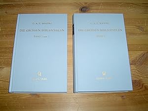 Die großen Bibliophilen. Geschichte der Büchersammler und ihrer Sammlungen. 3 Bände in 2 Bänden. ...