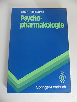 Seller image for Psychopharmakologie: Anwendung und Wirkungsweise von Psychopharmaka und Drogen (Springer-Lehrbuch) for sale by Antiquariat Maralt