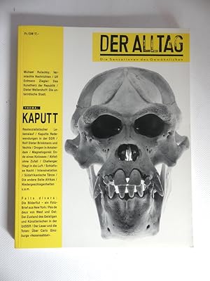 Der Alltag. Die Sensation des Gewöhnlichen. Thema: Kaputt. Nr. 2/90