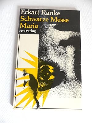 1. Schwarze Messe Maria. Erzählung 2. Die heisse Lady. Drei Melodramen gegen das Patriarchat.