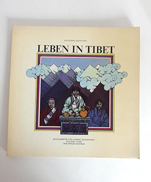 Bild des Verkufers fr Leben in Tibet. Kulinarische und andere Traditionen aus dem Land des ewigen Schnees. zum Verkauf von Antiquariat Maralt