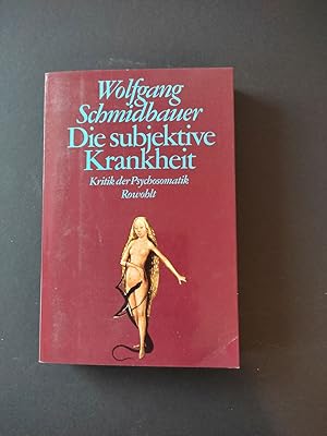 Seller image for Die subjektive Krankheit : Kritik d. Psychosomatik. for sale by Antiquariat-Fischer - Preise inkl. MWST