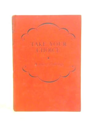 Seller image for Take Your Choice: A First Poetry Anthology For Grammar Schools for sale by World of Rare Books