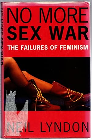 Immagine del venditore per No More Sex War : The Faiures of Feminism venduto da Michael Moons Bookshop, PBFA