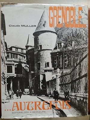 Image du vendeur pour GRENOBLE AUTREFOIS Relie ILLUSTRE 1974 Dauphine mis en vente par CARIOU1