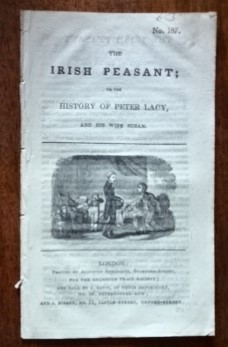 The Irish peasant; or, The history of Peter Lacy, and his wife Susan.