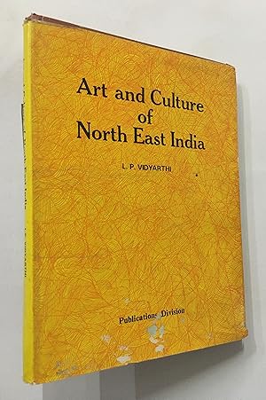 Immagine del venditore per Art And Culture Of North East India. venduto da Prabhu Book Exports