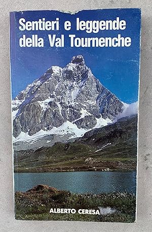 Sentieri e leggende della Val Tournenche