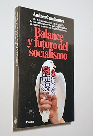 Imagen del vendedor de BALANCE Y FUTURO DEL SOCIALISMO - Barcelona 1984 - Muy ilustrado a la venta por Llibres del Mirall