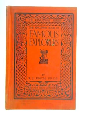 Bild des Verkufers fr The Kingsway Book of Famous Explorers zum Verkauf von World of Rare Books