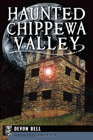 Bild des Verkufers fr Haunted Chippewa Valley (Haunted America) [Soft Cover ] zum Verkauf von booksXpress