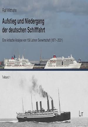 Imagen del vendedor de Aufstieg und Niedergang der deutschen Schifffahrt a la venta por Rheinberg-Buch Andreas Meier eK