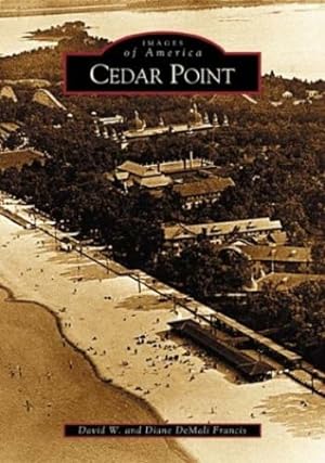 Seller image for Cedar Point (OH) (Images of America) by Francis, David W., Francis, Diane DeMali [Paperback ] for sale by booksXpress