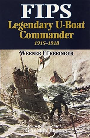 Immagine del venditore per Fips: Legendary U-Boat Commander by Brooks, Geoffrey [Hardcover ] venduto da booksXpress