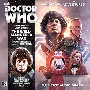 Seller image for The Well-Mannered War (Doctor Who) by Gareth Roberts, John Dorney, Tom Webster, Tom Baker, Lalla Ward, [Audio CD ] for sale by booksXpress