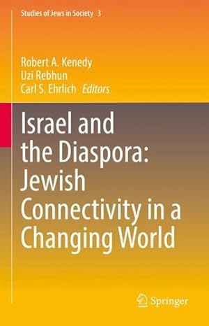 Imagen del vendedor de Israel and the Diaspora: Jewish Connectivity in a Changing World (Studies of Jews in Society, 3) [Hardcover ] a la venta por booksXpress