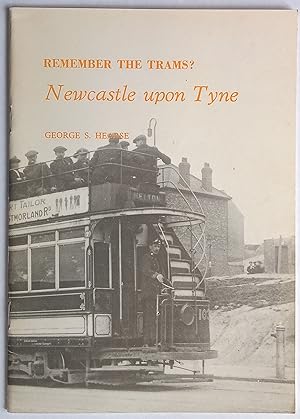 Remember the Trams? Newcastle upon Tyne