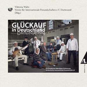 Bild des Verkufers fr Glckauf in Deutschland zum Verkauf von Versandbuchhandlung Kisch & Co.