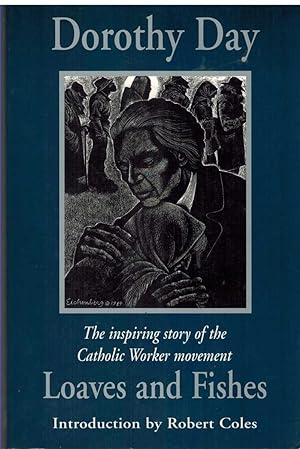 Seller image for LOAVES AND FISHES The Inspiring Story of the Catholic Worker Movement for sale by The Avocado Pit